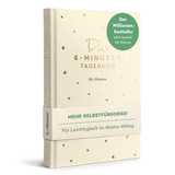 Das 6-Minuten-Tagebuch für Mamas